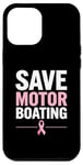 Coque pour iPhone 12 Pro Max Save Motor Boating Soutien contre le cancer du sein Rose Amour Hommes Femmes