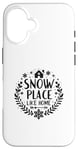 Coque pour iPhone 16 Snow Place Like Home, des vacances de Noël confortables