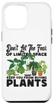 iPhone 12 Pro Max Plant Lover Gardening Monstera Don't Let The Fear Of Limited Case