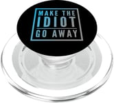 Faites en sorte que l'idiot s'en aille PopSockets PopGrip pour MagSafe