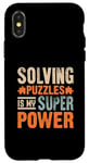 Coque pour iPhone X/XS Résoudre Des Énigmes Est Mon Super Pouvoir Jeu Puzzler