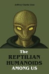 Reptilian Humanoid Elites Among Us