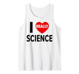 I Love Science I Heart Science For Men Women Kids Teacher Tank Top