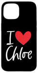 Coque pour iPhone 15 Cœur personnalisé avec inscription « I Love Chloe »