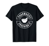 Pharmacist Crushing It Mortar and Pestel Funny Pharmacist T-Shirt