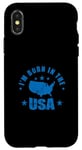 iPhone X/XS I'm born in the USA America Case