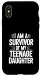 iPhone X/XS I Am A Survivor Of My Teenage Daughter Case