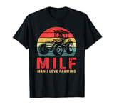 Vintage MILF Man I Love Farming Funny Farm Tractor Lover T-Shirt