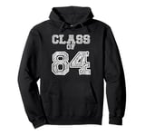 Reunion Retro Class of 84 for 1984 Alumni Pullover Hoodie