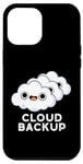 iPhone 12 Pro Max Cloud Backup Funny Computer Pun Case