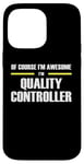 iPhone 14 Pro Max "The Original Awesome" Quality Controller Case