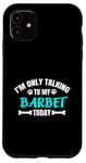 Coque pour iPhone 11 Chien d'eau Français I'm Only Talking To My Barbet Today