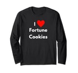 Fun Graphic-I Love Fortune Cookies Long Sleeve T-Shirt