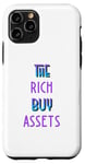 Coque pour iPhone 11 Pro The Rich Buy Assets Nice Money Citation sur les flux de trésorerie