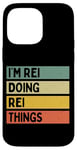 Coque pour iPhone 14 Pro Max Citation personnalisée humoristique I'm Rei Doing Rei Things