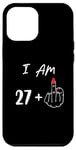 iPhone 12 Pro Max I Am 27 Plus 1 Middle Finger For A 28th Birthday Case