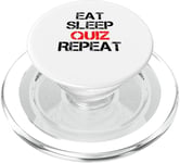 Eat Sleep Quiz Répète le test amusant de professeur et de professeur PopSockets PopGrip pour MagSafe