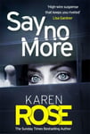 Say No More (The Sacramento Series Book 2)  the heartstopping thriller from the Sunday Times bests