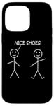 Coque pour iPhone 14 Pro Max Nice Shoes Sarcasme Funny Stickman Stick Figure Sarcastique Pun