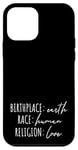 iPhone 12 mini Birthplace Earth Peace Kindness Love Human Being Case