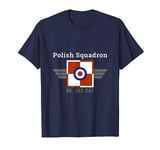 Polish Squadron 303 RAF Poles in Battle of Britain WW2 Tees T-Shirt