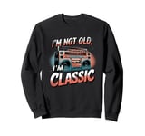 I'm Not Old I'm Classic Boombox Retro Music Lovers Sweatshirt