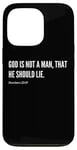 Coque pour iPhone 13 Pro Citation du verset de la Bible God Is Not A Man, That He Should Lie