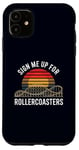 Coque pour iPhone 11 Inscrivez-moi pour le ventilateur Rollercoasters Retro Roller Coaster