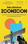 Iconicon: A Journey Around the Landmark Buildings of Contemporary Britain Main