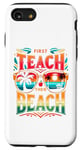Coque pour iPhone SE (2020) / 7 / 8 T-shirt humoristique « First Teach Then Beach » pour enseignant d'été
