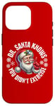 iPhone 16 Pro Funny Christmas Doctor Santa Knows You Didn't Exercise Case