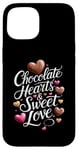 iPhone 15 Chocolates HeartsSweet Love ValentinesDay ChocolateLover Case