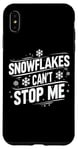 Coque pour iPhone XS Max T-shirt sarcastique Snowflakes Can't Stop Me Snowboard