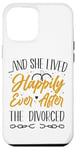 iPhone 12 Pro Max Happy Divorce Party …And She Lived Happily Ever After The Case