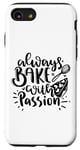 Coque pour iPhone SE (2020) / 7 / 8 Always Bake With Passion