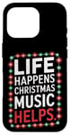 iPhone 16 Pro Musical Christmas Songs Life Happens Christmas Music Helps Case