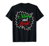 Funny Merry and Bright Christmas Lights Pajamas Xmas Holiday T-Shirt