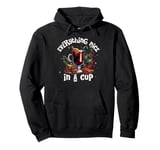 Everything Nice In A Cup Mulled Wine Christmas Drink Pullover Hoodie