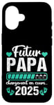 Coque pour iPhone 16 Futur Papa 2025 Annonce Naissance 2025 Fête Des Pères Cadeau