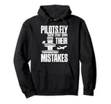 Pilots Fly We Fix Their Mistakes Air Traffic Controller Pullover Hoodie