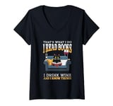 Womens That's What I Do - I Read Books Drink Wine and I Know Things V-Neck T-Shirt