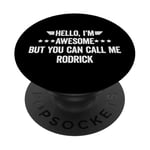 Hello I'm Awesome But You Can Call Me Rodrick PopSockets Adhesive PopGrip