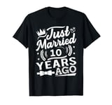 10th Wedding Anniversary Couple - Just Married 10 Years Ago T-Shirt