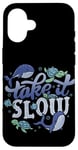 Coque pour iPhone 16 Take it Slow Ocean Affirmation de soi Animaux marins Tortue Baleine