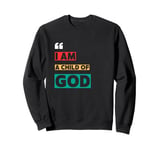 I Am A Child Of God John 1:12 Christian Religious Born Again Sweatshirt