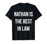 Nathan Is The Best In Law T-Shirt