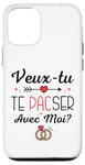 Coque pour iPhone 12/12 Pro Veux Tu Te Pacser Avec Moi Demande Pacs Originale Pacsé