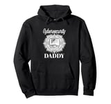 Cybersecurity Dad - For the Digital Defender Pullover Hoodie