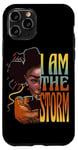 iPhone 11 Pro Black History Month African American Woman I Am the Storm Case