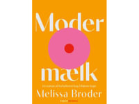 Bröstmjölk | Melissa Broder | Språk: Danska